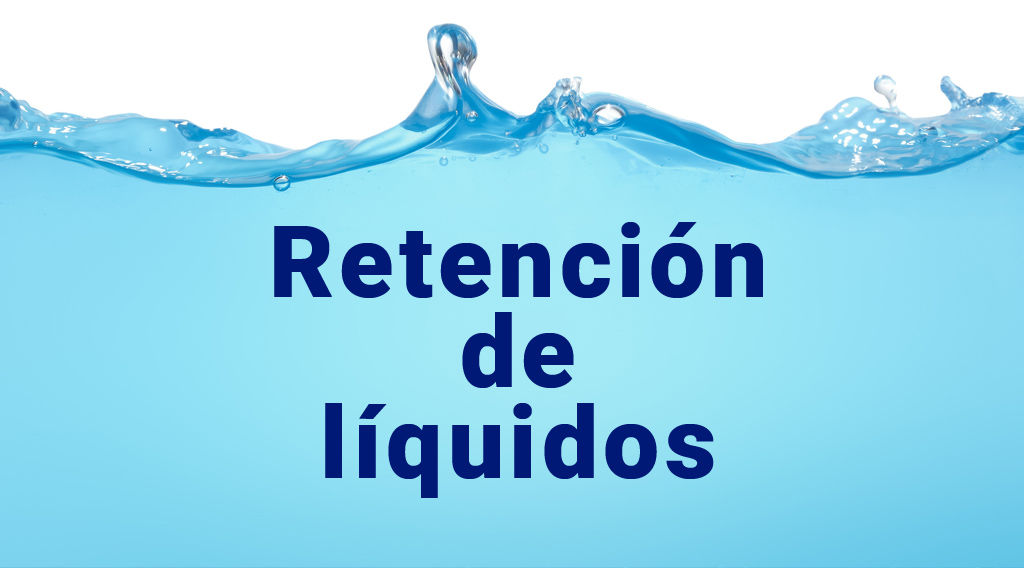 Retención de líquidos; los diuréticos naturales o farmacológicos quitan agua, no grasa