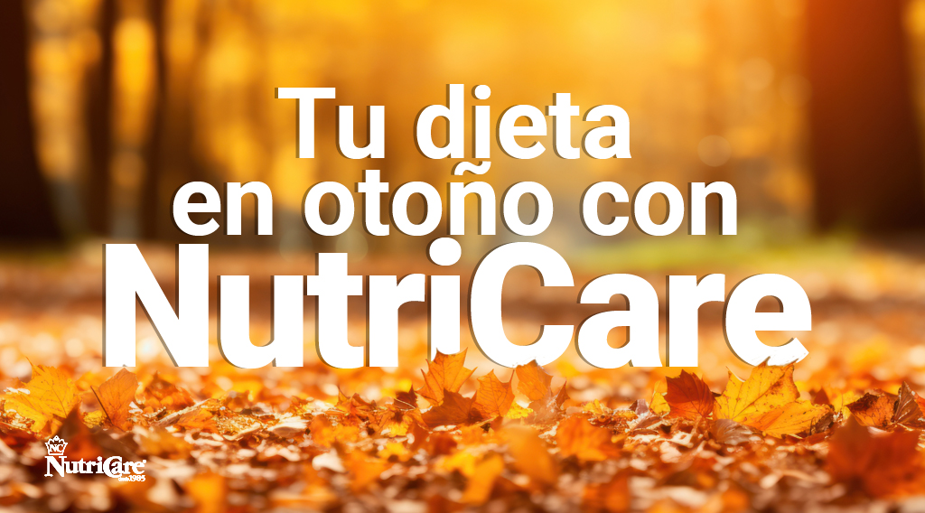 Disfruta de tu dieta en otoño con NutriCare